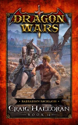 [Dragon Wars 14] • Barbarian Backlash